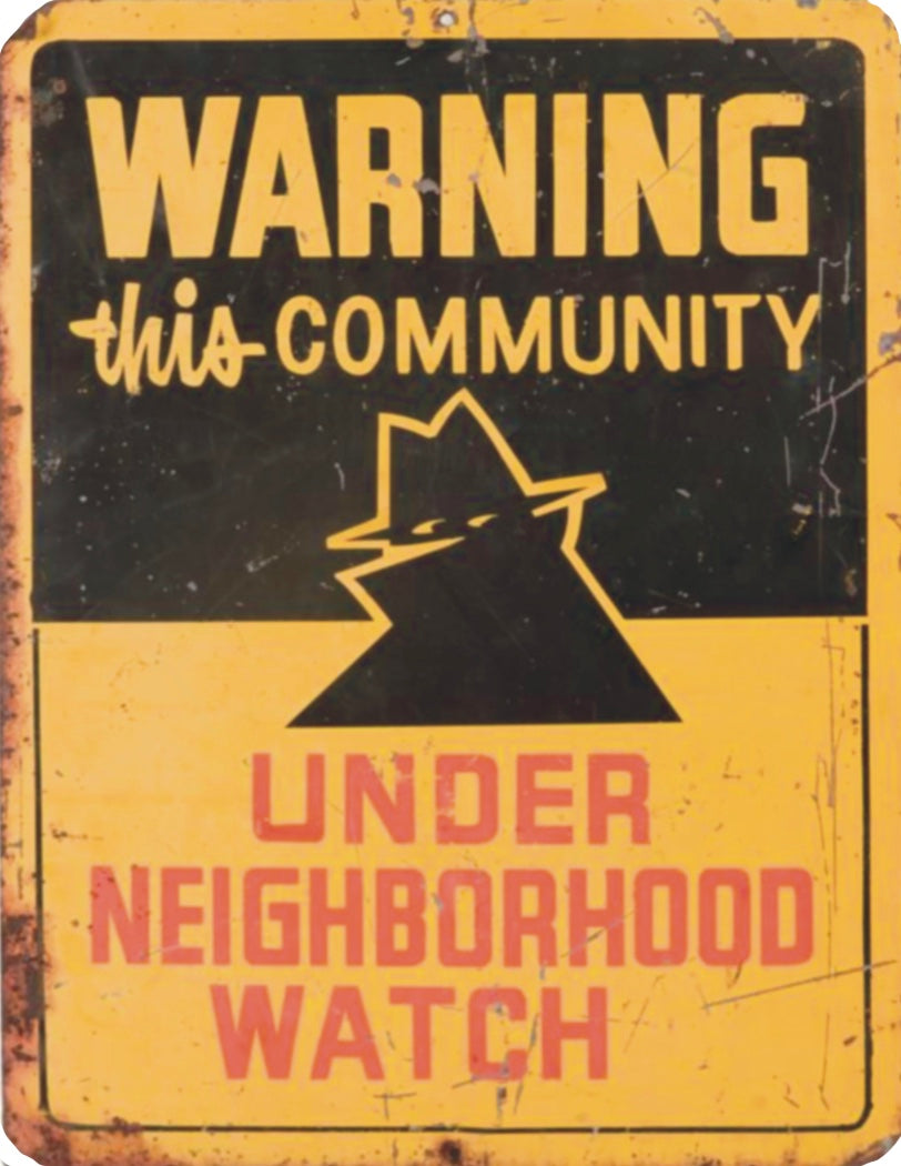 NeighborHood Watch Jumbo sized sticker